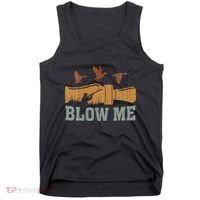 Blow Me Duck Call Waterfowl Hunter Tank Top thumb 0
