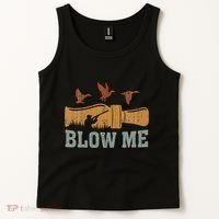 Blow Me Duck Call Waterfowl Hunter Tank Top thumb 2