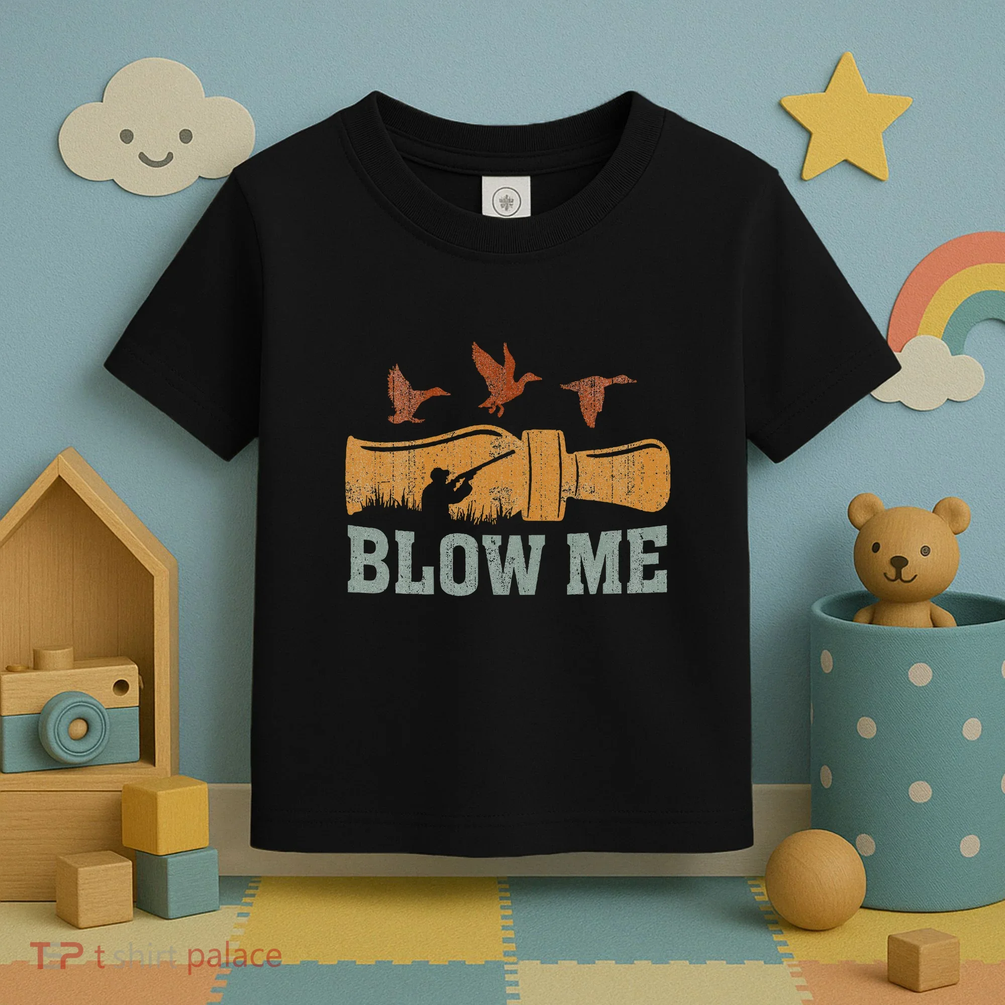 Blow Me Duck Call Waterfowl Hunter Toddler T-Shirt