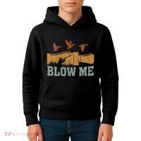 Blow Me Duck Call Waterfowl Hunter Kids Hoodie thumb 4