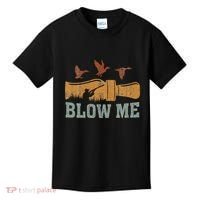 Blow Me Duck Call Waterfowl Hunter Kids T-Shirt thumb 0