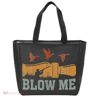 Blow Me Duck Call Waterfowl Hunter Tote Bag
