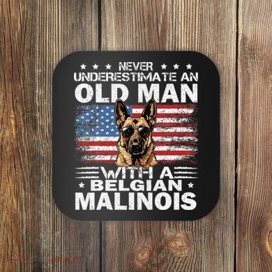 Belgian Malinois Dog Breed Never Underestimate An Old Man Coaster