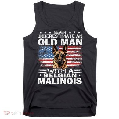 Belgian Malinois Dog Breed Never Underestimate An Old Man Tank Top