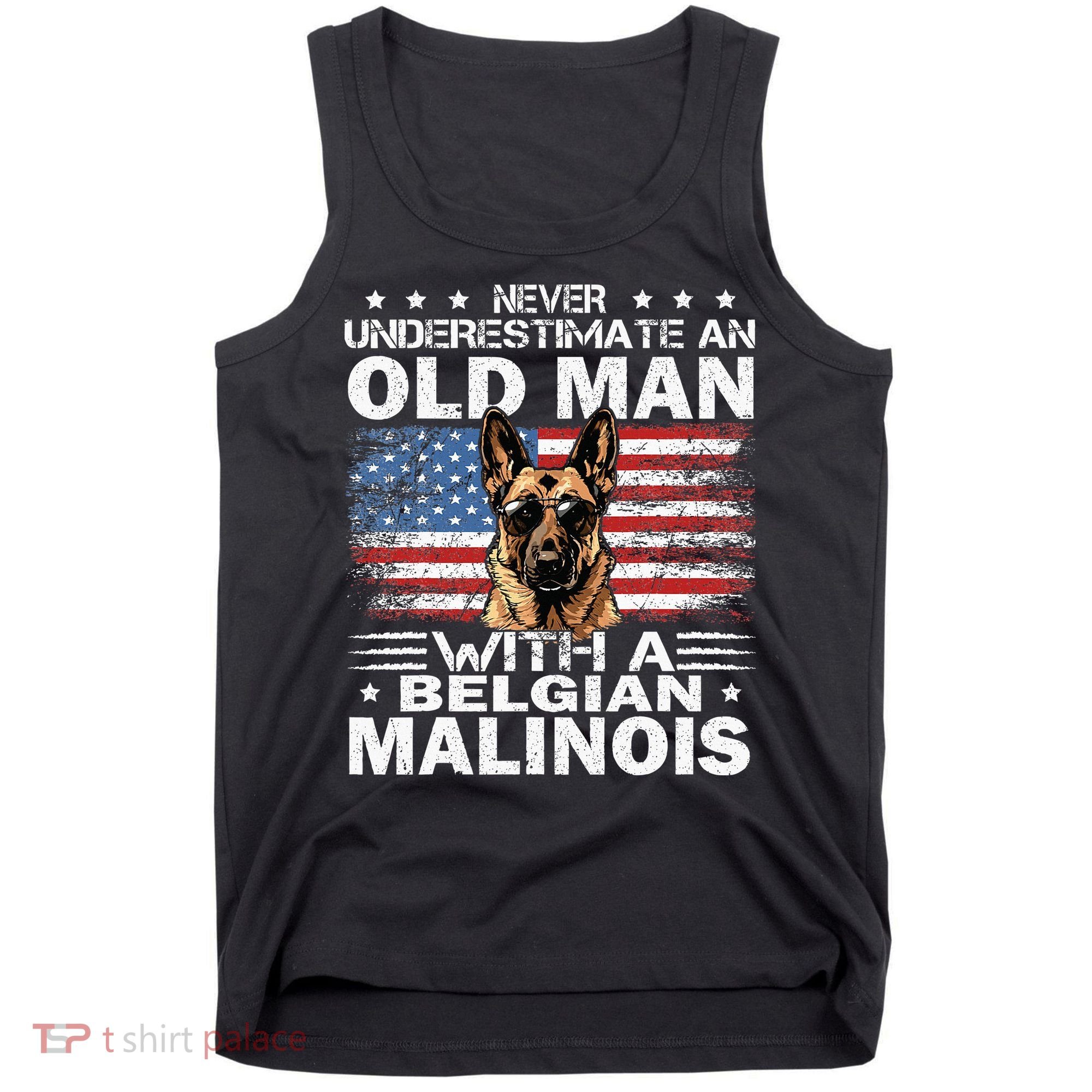 Belgian Malinois Dog Breed Never Underestimate An Old Man Tank Top