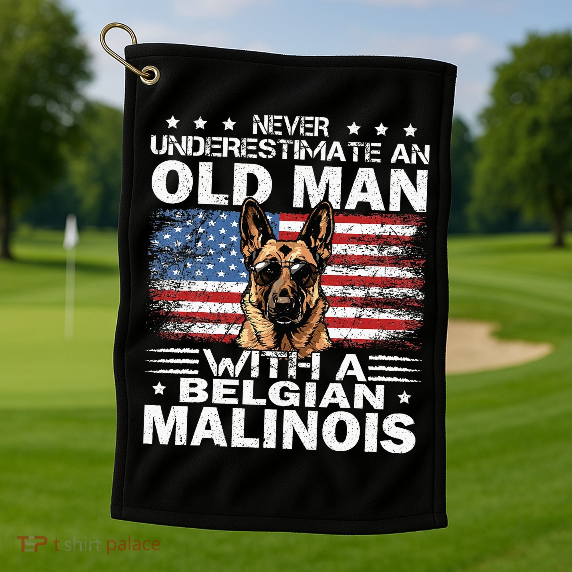 Belgian Malinois Dog Breed Never Underestimate An Old Man Golf Towel