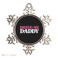 Breed Me Daddy Adult Humor Ornament thumb 0