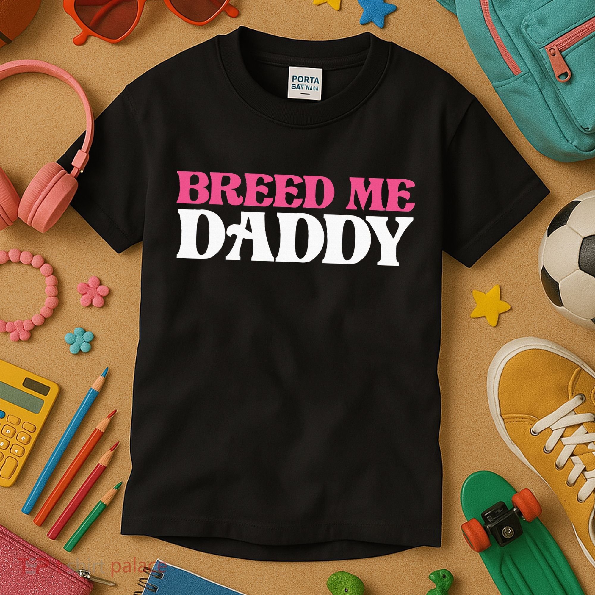 Breed Me Daddy Adult Humor Kids T-Shirt