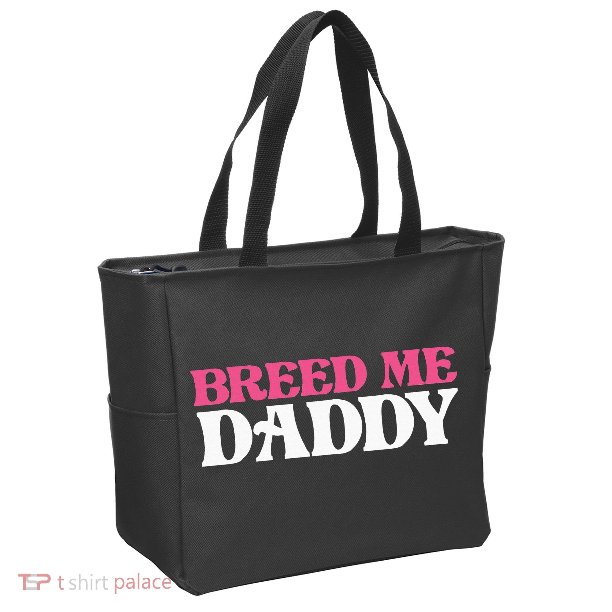 Breed Me Daddy Adult Humor Tote Bag