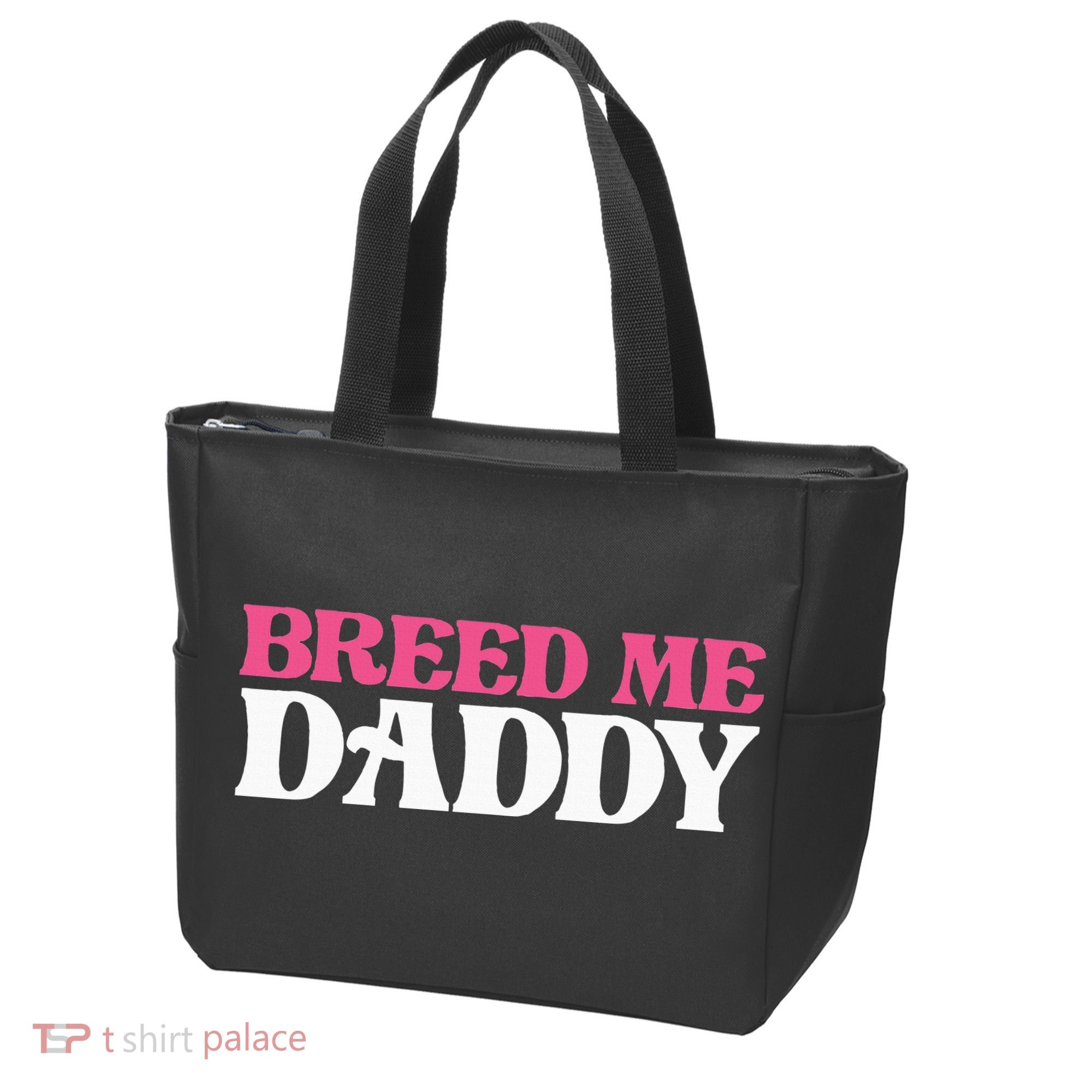 Breed Me Daddy Adult Humor Tote Bag