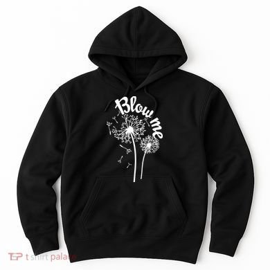 Blow Me Dandelion Hoodie