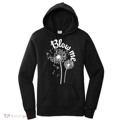 Blow Me Dandelion Women's Hoodie