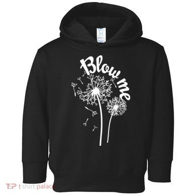Blow Me Dandelion Toddler Hoodie