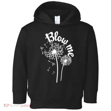 Blow Me Dandelion Toddler Hoodie