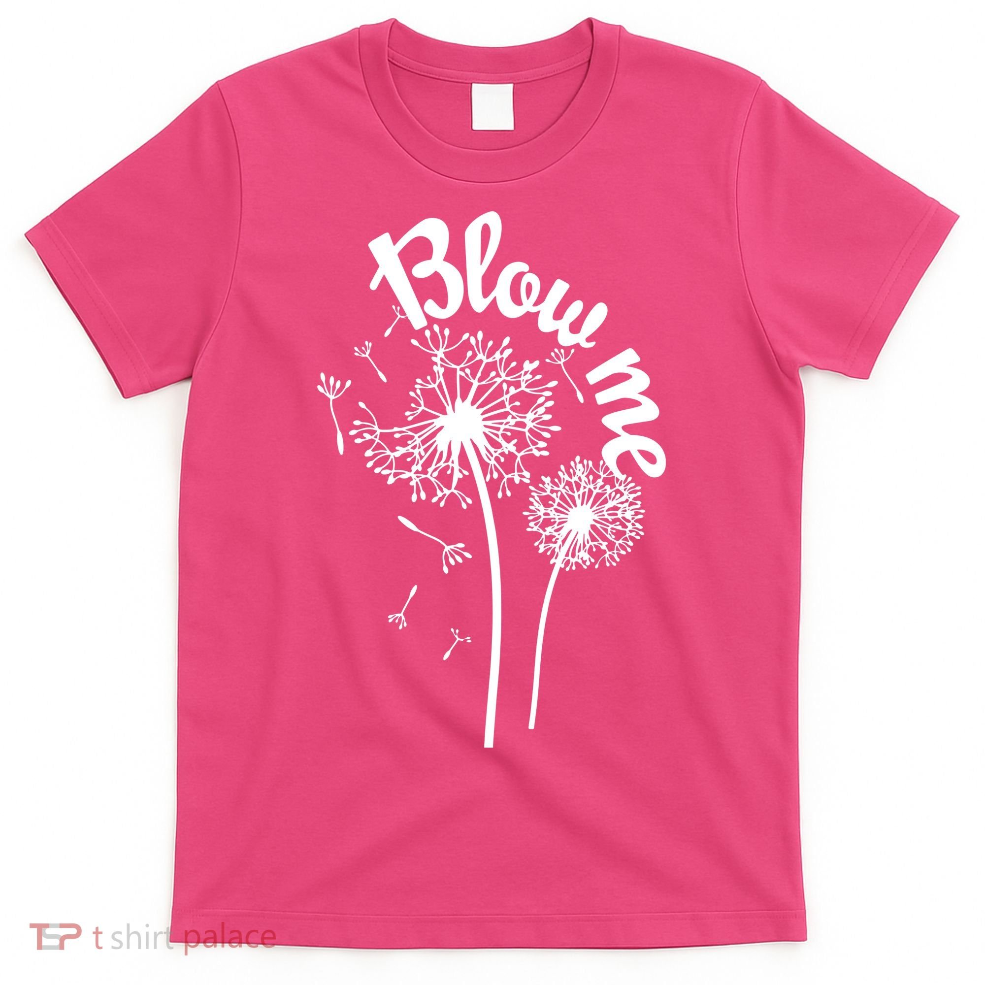Blow Me Dandelion T-Shirt