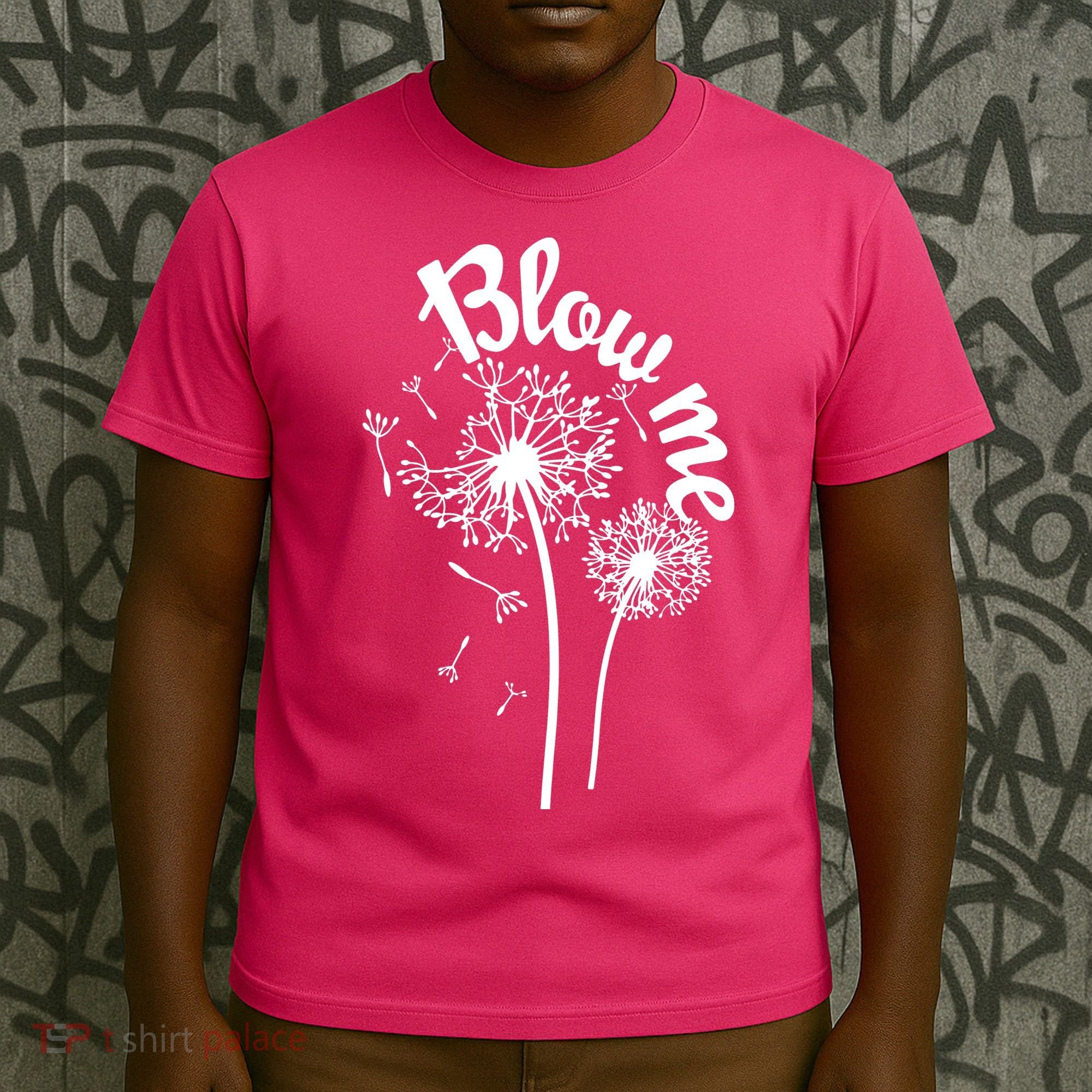 Blow Me Dandelion T-Shirt