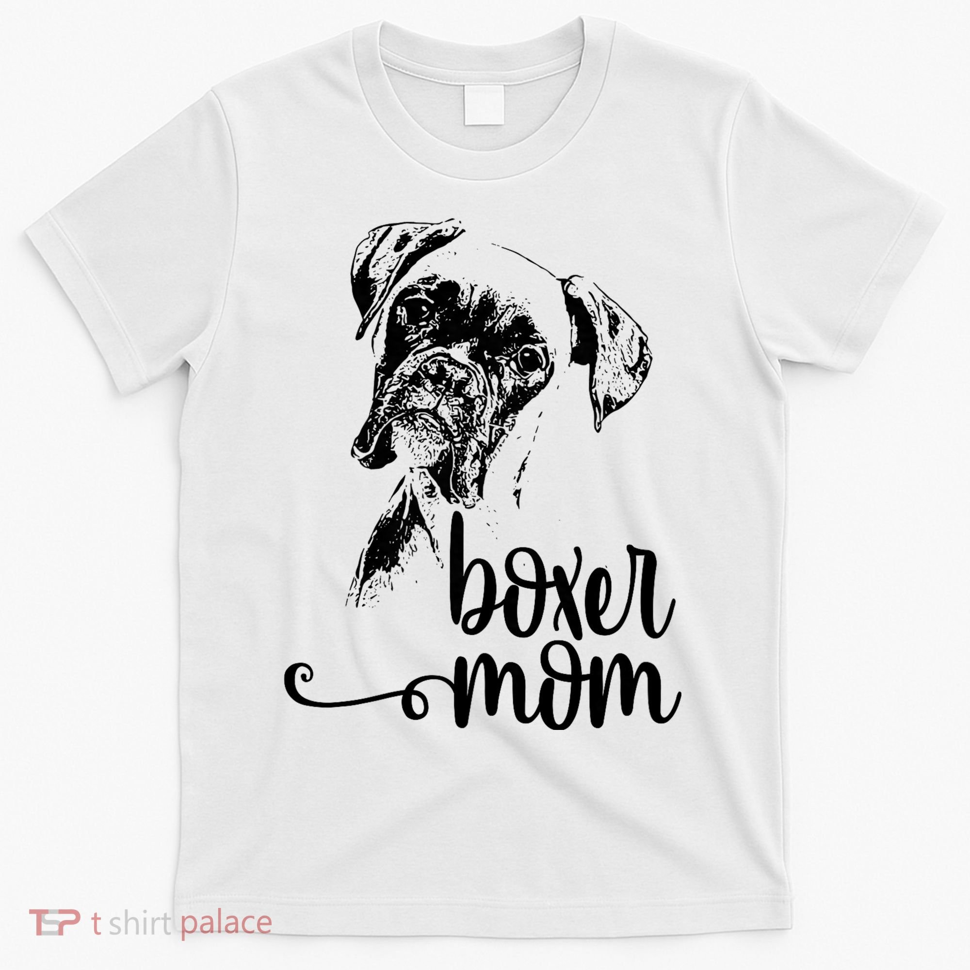Boxer Mom Dog Face Dog Lovers Boxer Mom T-Shirt