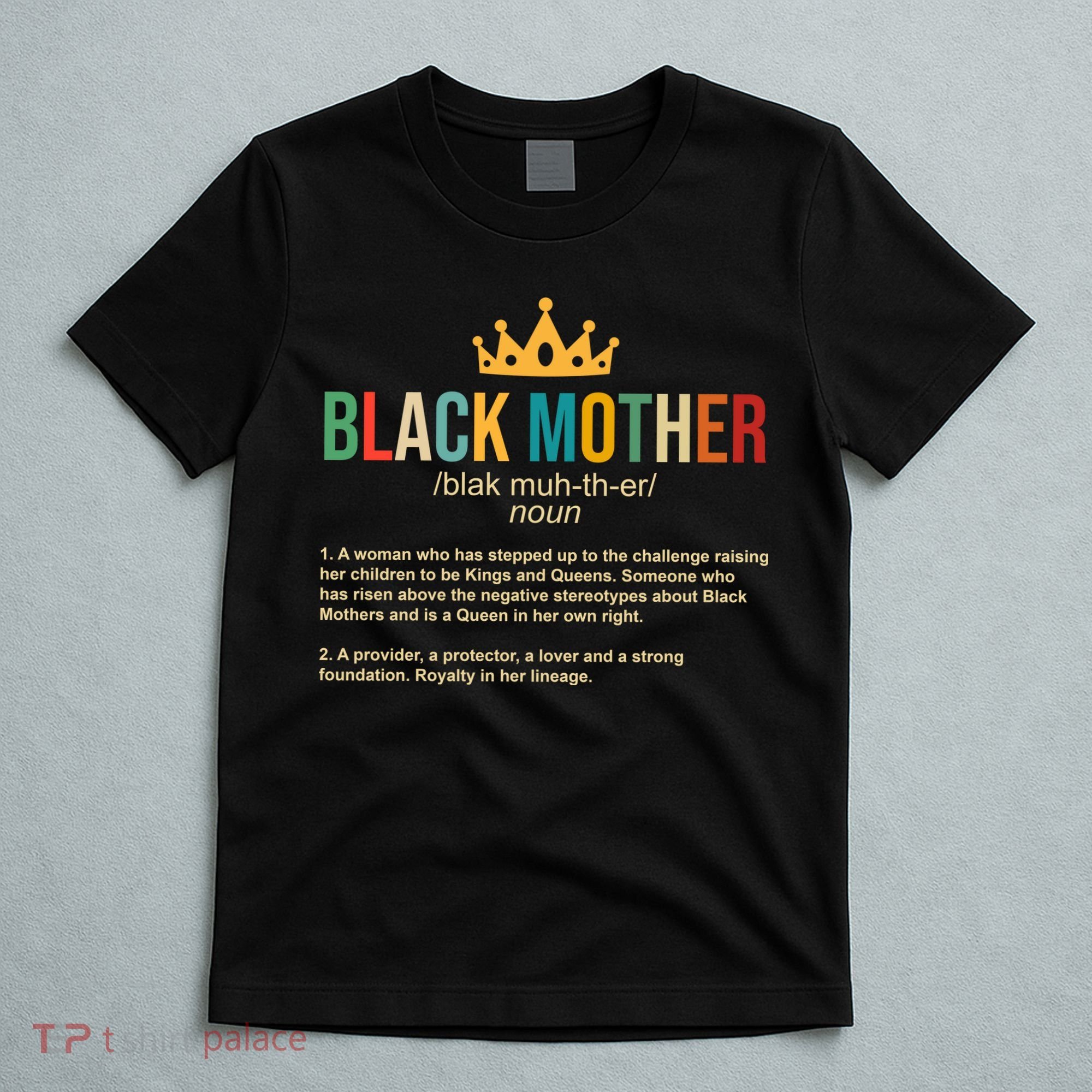 Black Mother Definition Crown T-Shirt