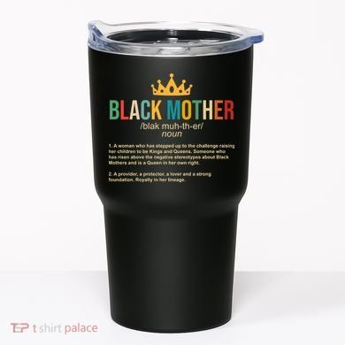 Black Mother Definition Crown Tumbler