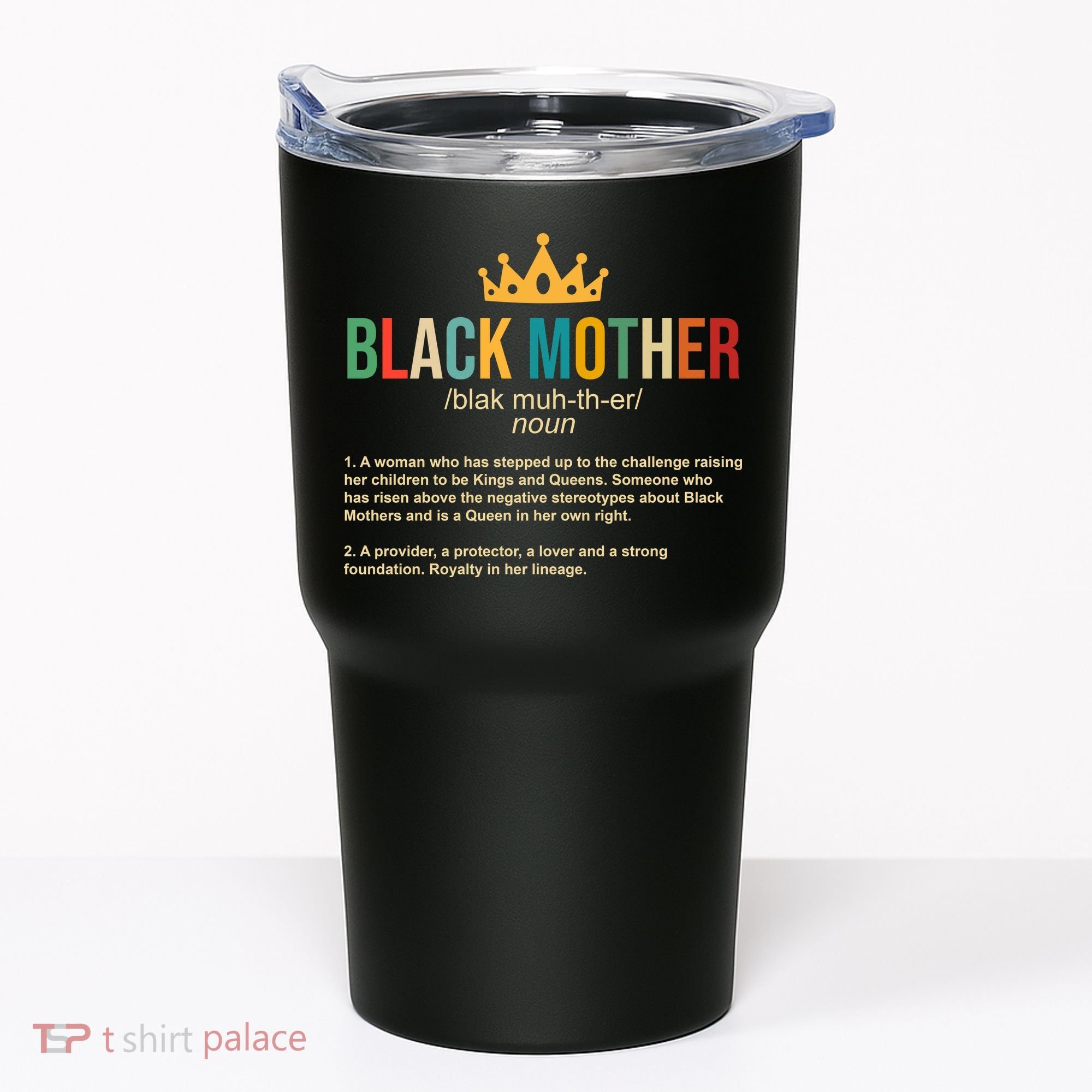 Black Mother Definition Crown Tumbler