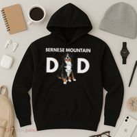 Bernese Mountain Dog Dad Funny Dog Dad Bernese Mountain Dad Hoodie thumb 3
