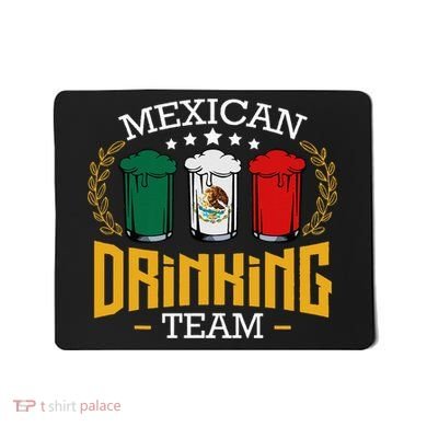 Beer Mexican Drinking Team Mexico Flag Funny Beer Pub Party Mousepad