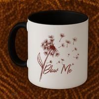 Blow Me Dandelion Funny Coffee Mug thumb 2