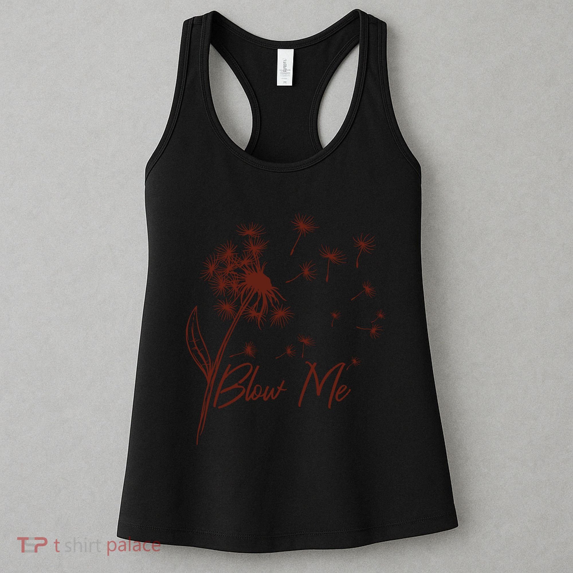 Blow Me Dandelion Funny Women's Tank Top