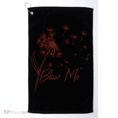 Blow Me Dandelion Funny Golf Towel