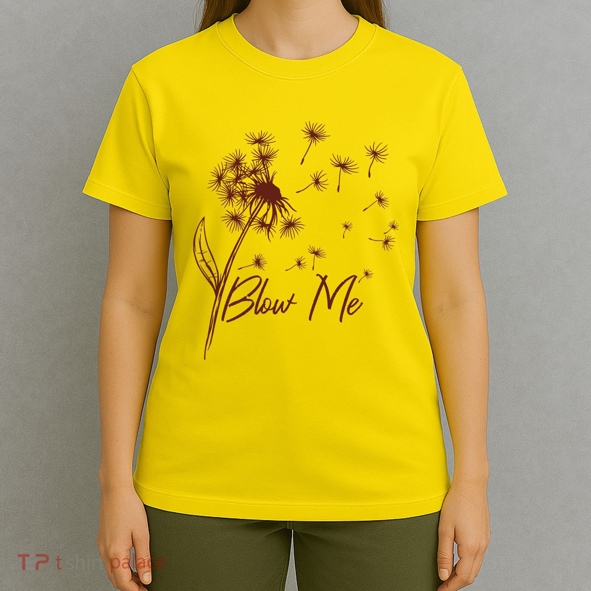 Blow Me Dandelion Funny T-Shirt