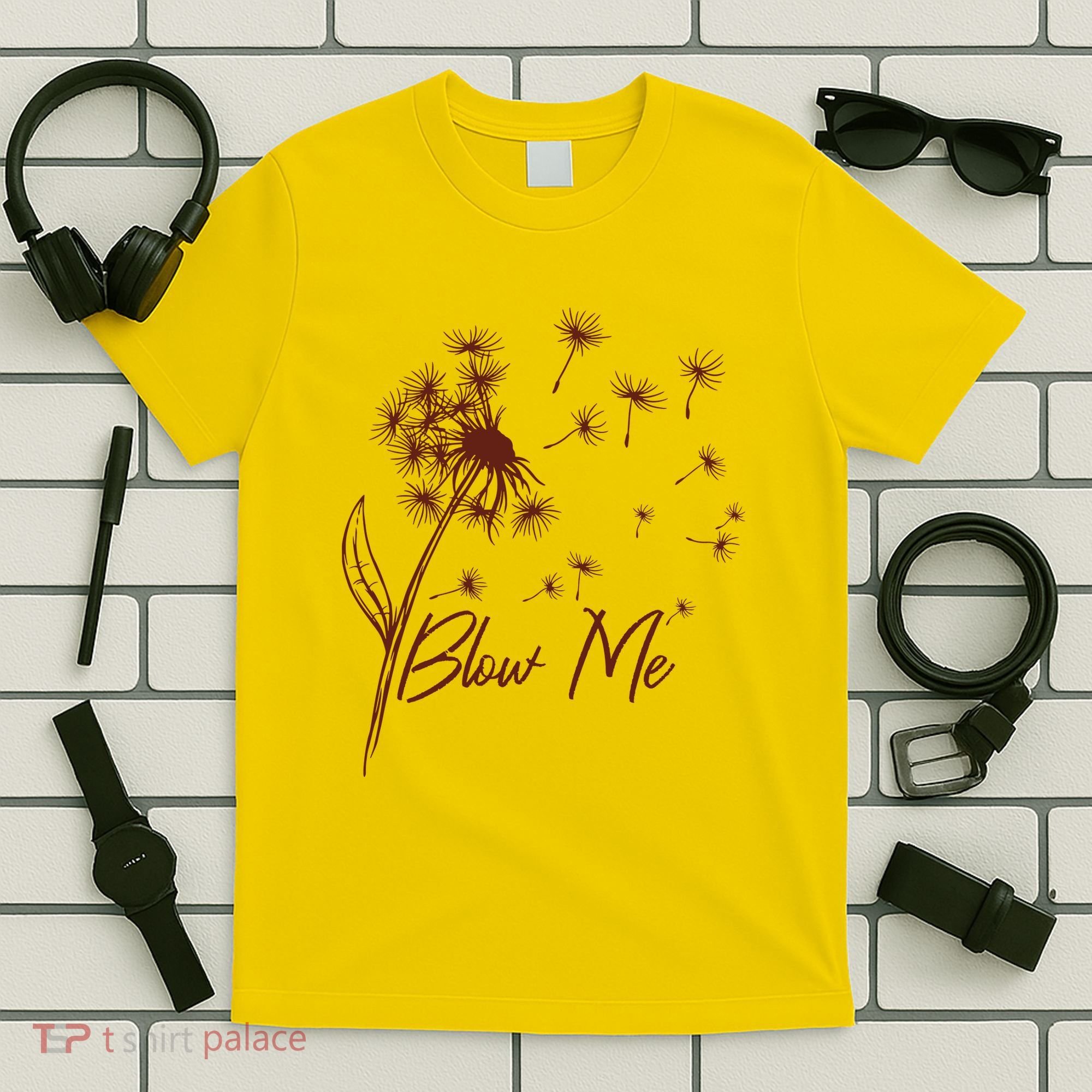 Blow Me Dandelion Funny T-Shirt