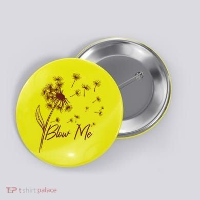Blow Me Dandelion Funny Button