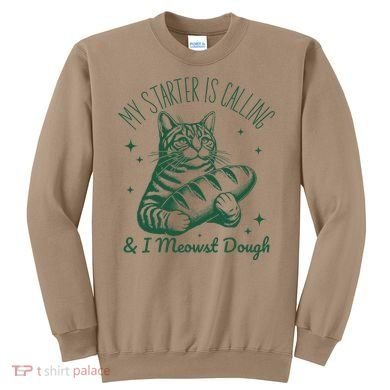Bread Maker Dough Cat Funny Sourdough Starter Baking Pun Sweatshirt