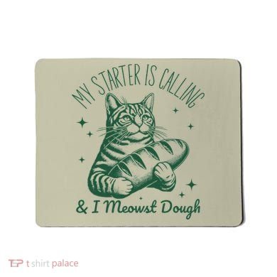 Bread Maker Dough Cat Funny Sourdough Starter Baking Pun Mousepad