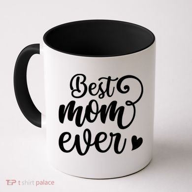 Best Mom Ever Mother's Day Gift Coffee Mug