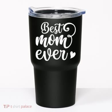 Best Mom Ever Mother's Day Gift Tumbler