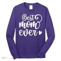 Best Mom Ever Mother's Day Gift Long Sleeve Shirt thumb 0