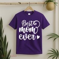 Best Mom Ever Mother's Day Gift T-Shirt thumb 2