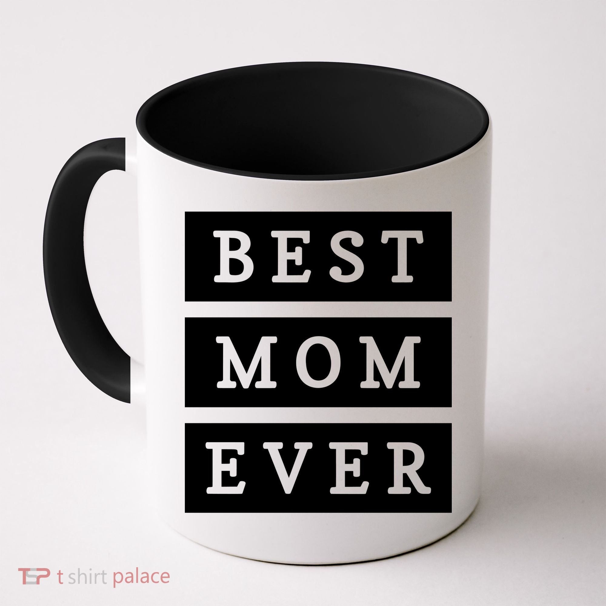 Best Mom Ever Gift For Mothers Day Coffee Mug