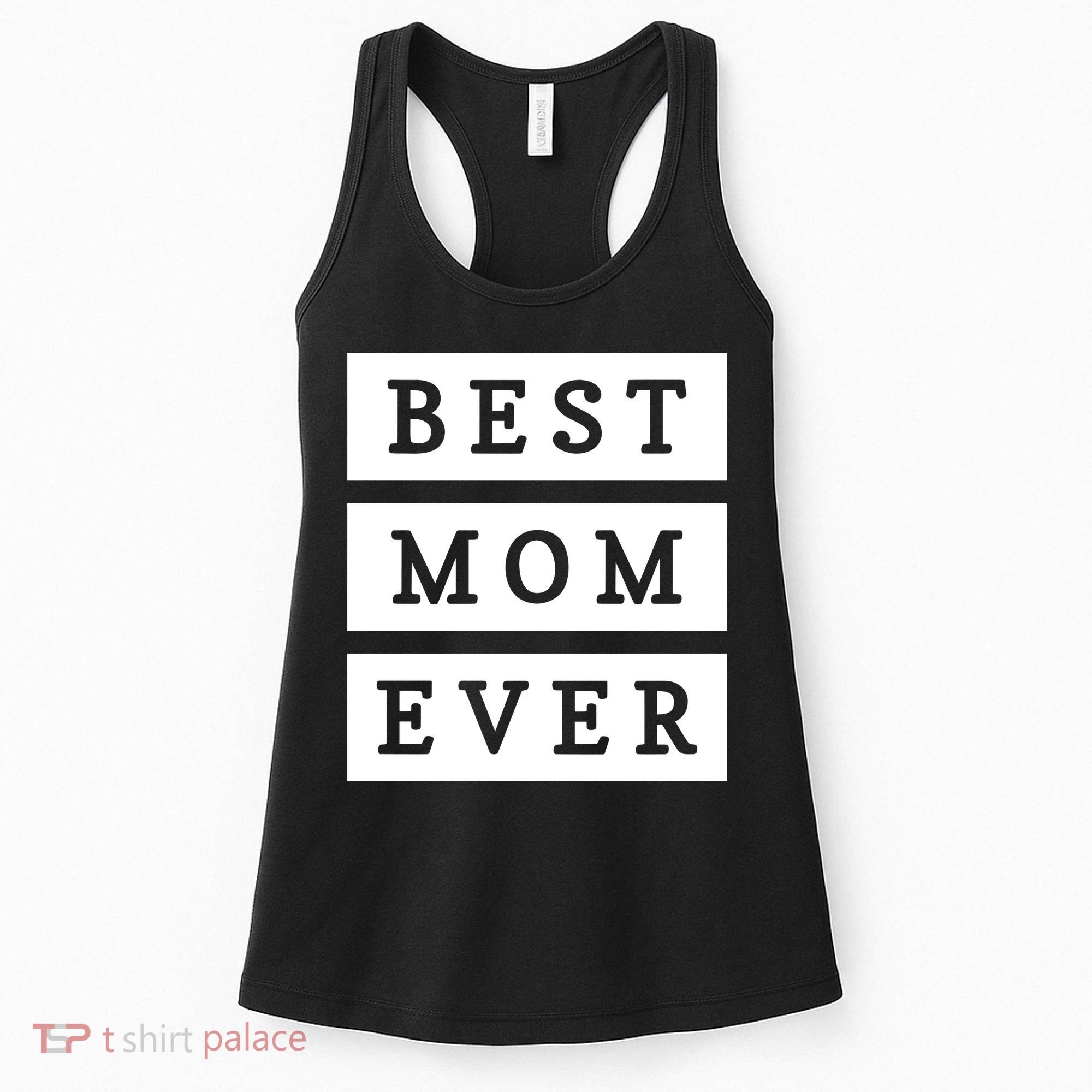 Best Mom Ever Gift For Mothers Day Women's Tank Top