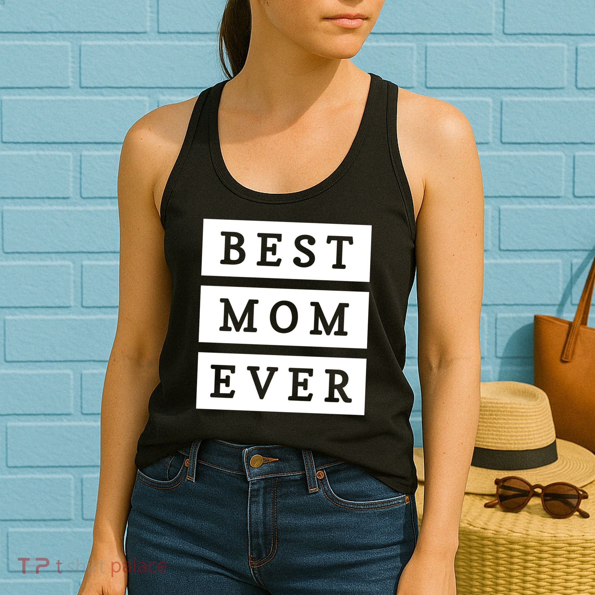 Best Mom Ever Gift For Mothers Day Women's Tank Top