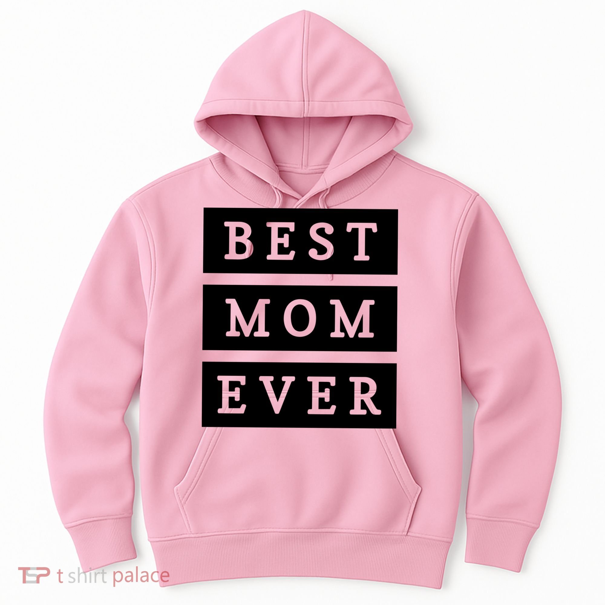 Best Mom Ever Gift For Mothers Day Hoodie