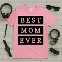 Best Mom Ever Gift For Mothers Day T-Shirt thumb 5