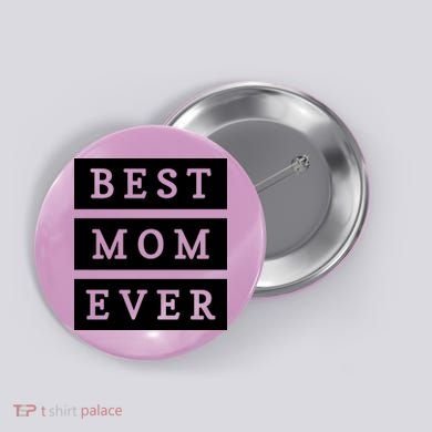Best Mom Ever Gift For Mothers Day Button