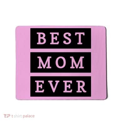 Best Mom Ever Gift For Mothers Day Mousepad