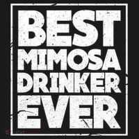 Best Mimosa Er Ever Champagne Funny Saying Cool Gift Ornament thumb 1