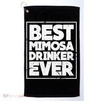 Best Mimosa Er Ever Champagne Funny Saying Cool Gift Golf Towel thumb 0