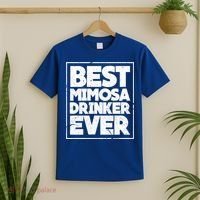 Best Mimosa Er Ever Champagne Funny Saying Cool Gift T-Shirt thumb 2