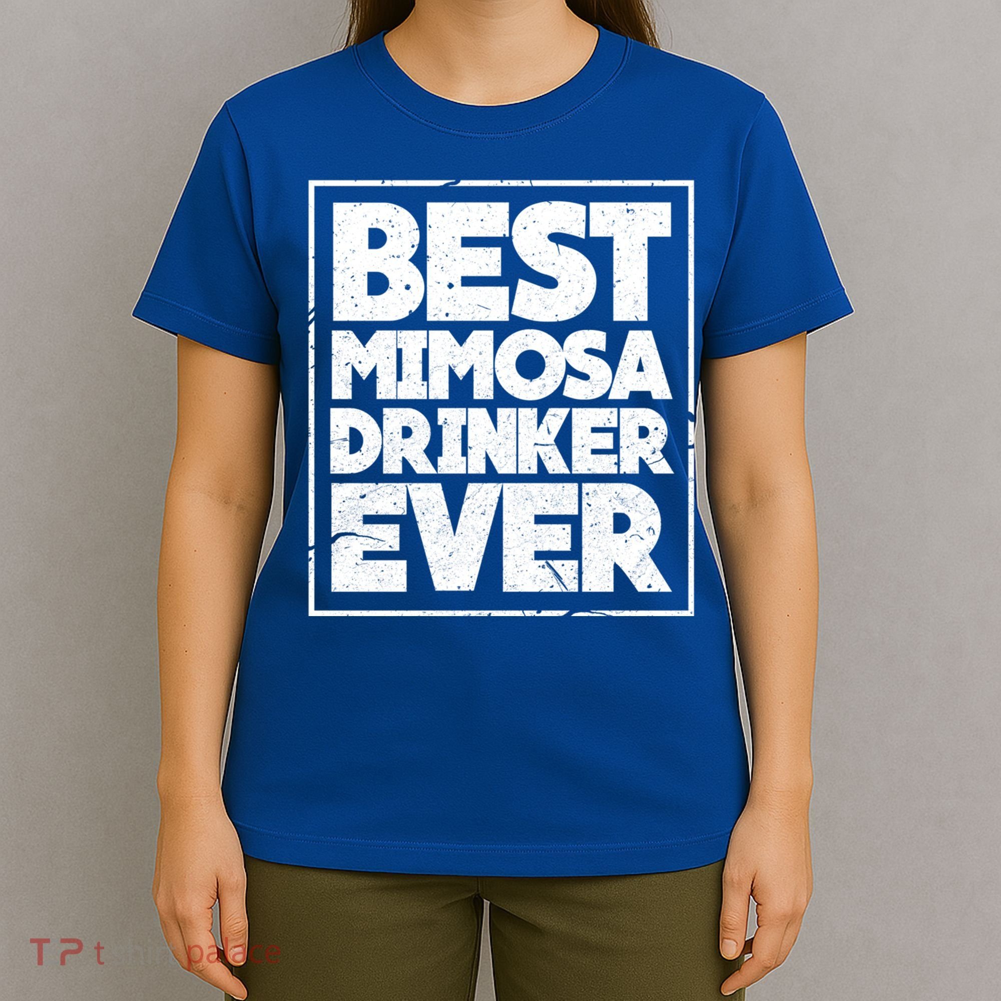 Best Mimosa Er Ever Champagne Funny Saying Cool Gift T-Shirt