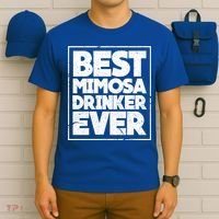 Best Mimosa Er Ever Champagne Funny Saying Cool Gift T-Shirt thumb 6